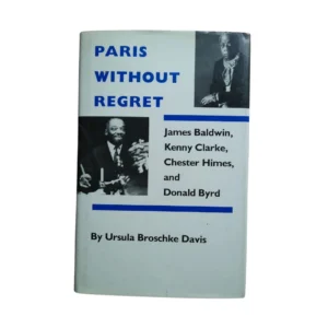 Paris without Regret by Ursula Broschke-Davis